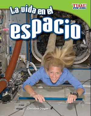 La Vida En El Espacio (Living in Space) (Spanish Version) (Fluent Plus)