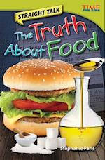 Straight Talk: The Truth About Food 
