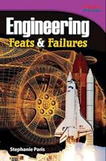 Engineering: Feats & Failures 