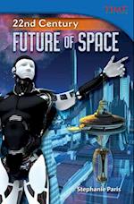 22nd Century: Future of Space 