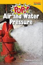 Pop! Air and Water Pressure 