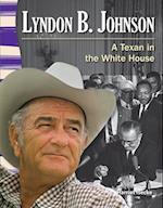 Lyndon B. Johnson (Texas History)