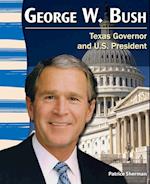George W. Bush: Texas Governor and U.S. President