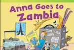 Anna Goes to Zambia (Upper Emergent)