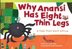 Why Anansi Has Eight Thin Legs