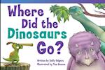 Where Did the Dinosaurs Go?
