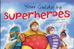 Your Guide to Superheroes