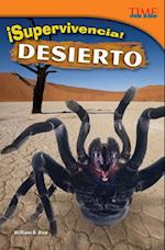 ¡Supervivencia! Desierto (Survival! Desert) (Spanish Version) = Desert