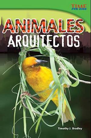 Animales Arquitectos (Animal Architects) (Spanish Version) (Advanced)