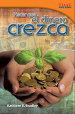 Hacer Que El Dinero Crezca (Making Money Grow) (Spanish Version) = Making Money Grow