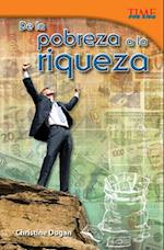 de la Pobreza a la Riqueza (from Rags to Riches) (Spanish Version) = From Rags to Riches