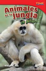 Animales de la Jungla En Peligro (Endangered Animals of the Jungle) (Spanish Version) (Challenging Plus)