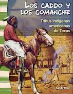 Los Caddo y Los Comanche (the Caddo and Comanche) (Spanish Version) (La Historia de Texas (Texas History))