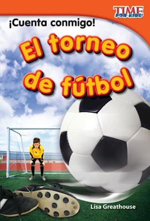 !Cuenta conmigo! El torneo de futbol