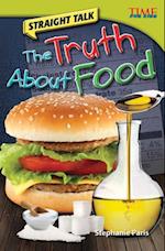 Straight Talk: The Truth About Food