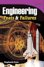 Engineering Feats & Failures