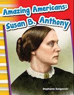 Amazing Americans Susan B. Anthony