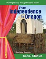 From Independence to Oregon