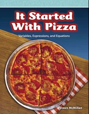 It Started with Pizza