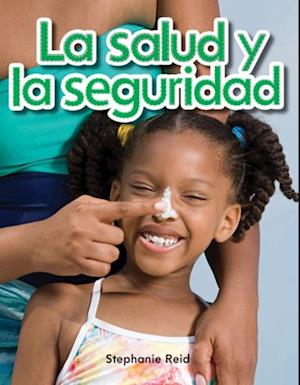 La salud y la seguridad