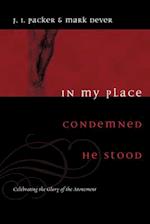 In My Place Condemned He Stood