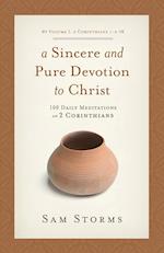 Sincere and Pure Devotion to Christ (2 Corinthians 1-6), Volume 1