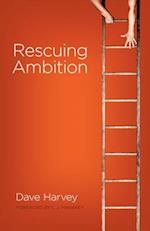 Rescuing Ambition