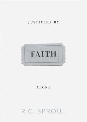 Justified by Faith Alone