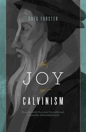 Joy of Calvinism