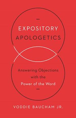 Expository Apologetics