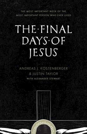 The Final Days of Jesus