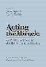 Acting the Miracle