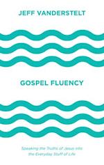 Gospel Fluency