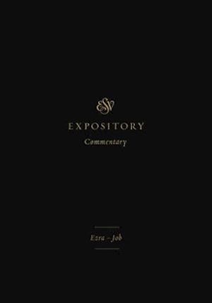 ESV Expository Commentary