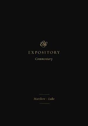 ESV Expository Commentary