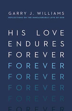 His Love Endures Forever