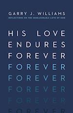 His Love Endures Forever