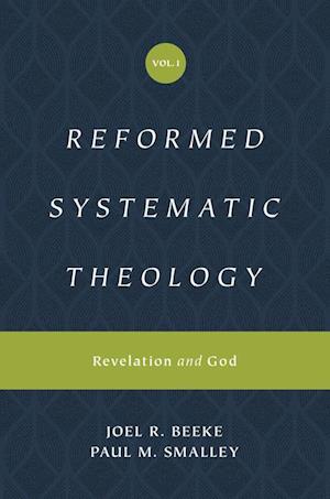 Reformed Systematic Theology, Volume 1