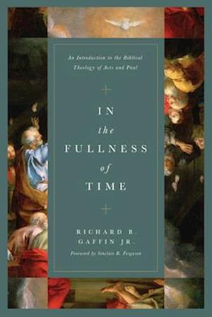 In the Fullness of Time