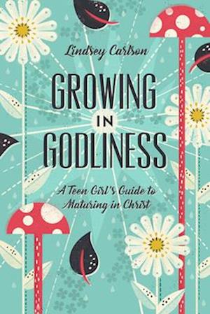 Growing in Godliness