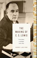 The Making of C. S. Lewis