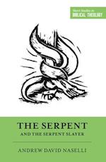 The Serpent and the Serpent Slayer