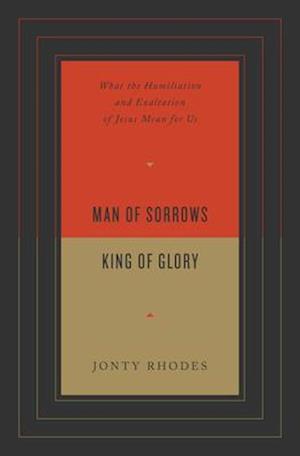 Man of Sorrows, King of Glory