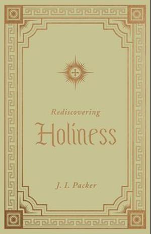 Rediscovering Holiness