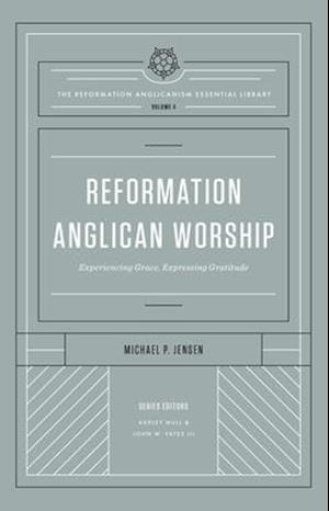 Reformation Anglican Worship