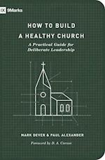 How to Build a Healthy Church