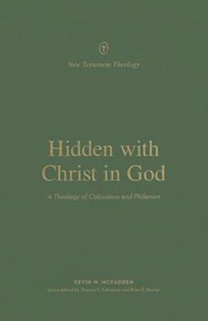 Hidden with Christ in God