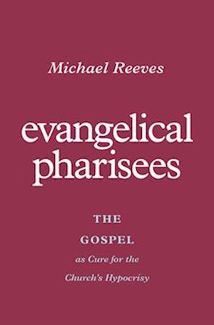 Evangelical Pharisees