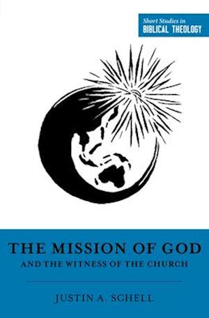 The Mission of God and the Witness of the Church