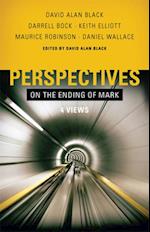 Perspectives on the Ending of Mark
